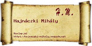 Hajnáczki Mihály névjegykártya